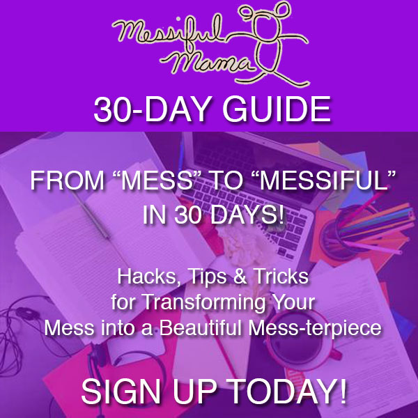 Messiful Mama 30-day Guide